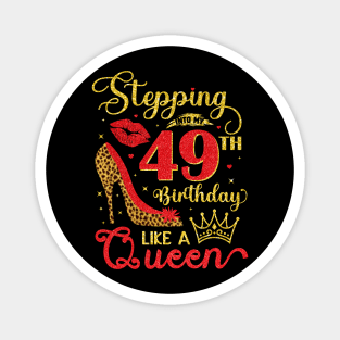 My 49th Birthday Like A Queen Cheetah Print Birthday Queen Magnet